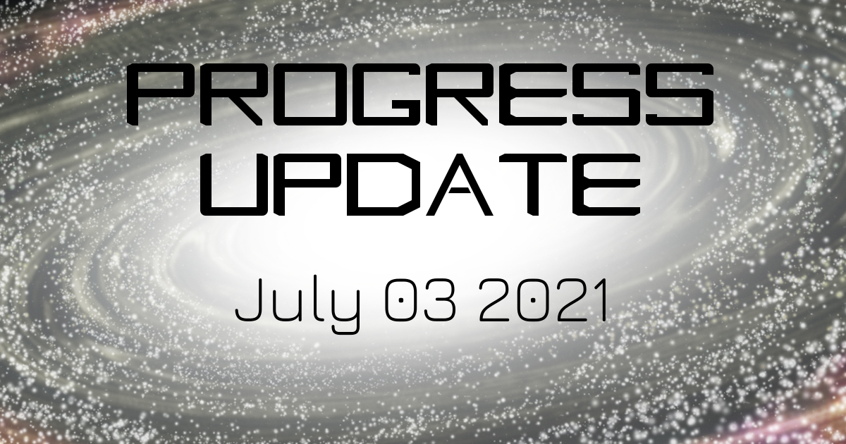 Progress Update Banner 2021-07-03